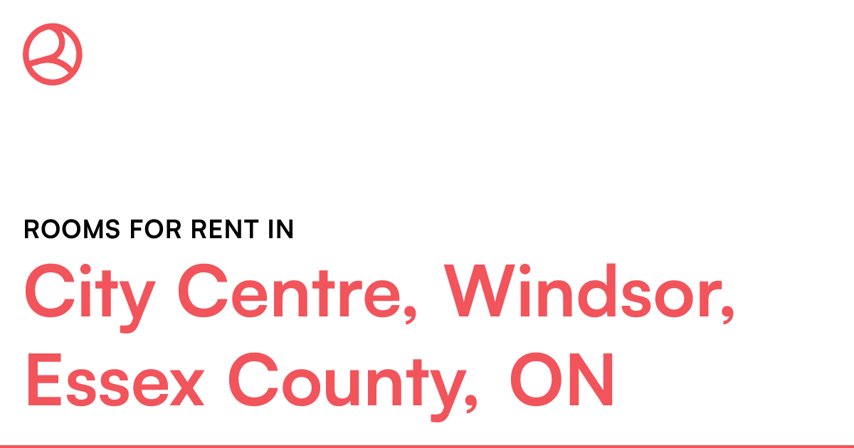 City Centre, Windsor, Essex County, ON Rooms for Rent Roomies.ca