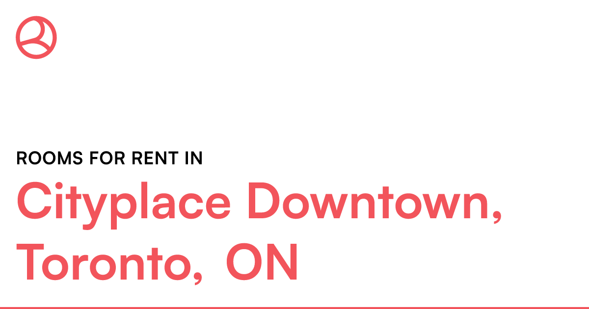 Cityplace Downtown, Toronto, ON Rooms for Rent Roomies.ca