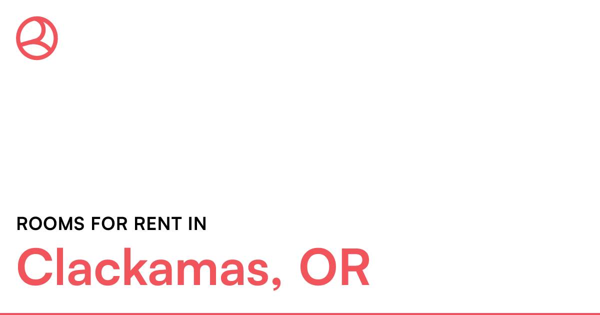 Clackamas, OR Rooms for Rent
