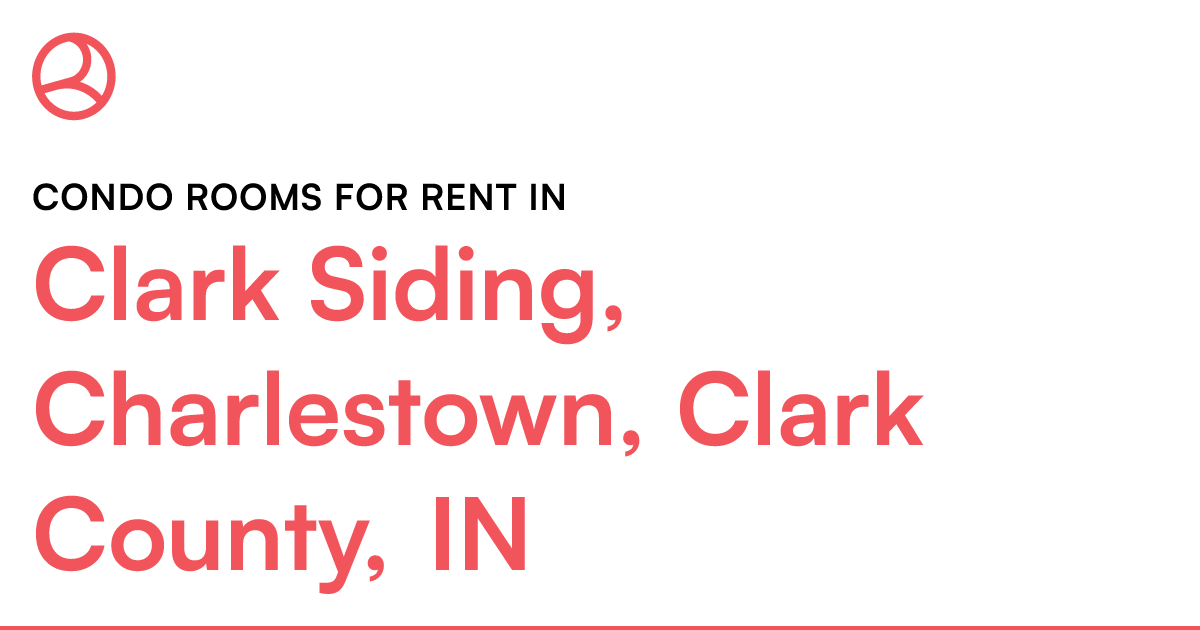 Clark Siding, Charlestown, Clark County, IN Condo roo...