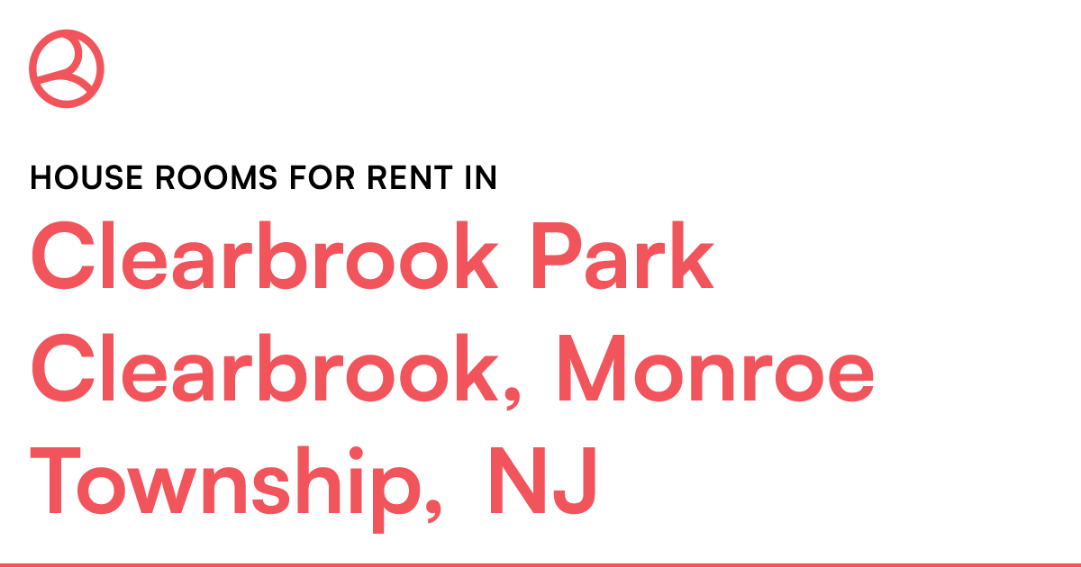 Clearbrook Park Clearbrook, Monroe Township, NJ House...