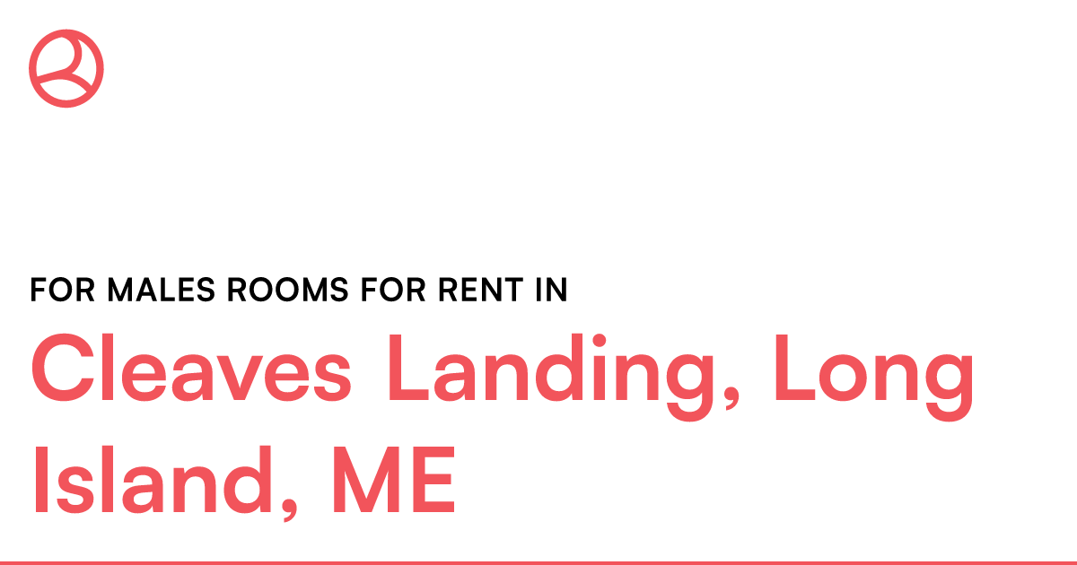 Cleaves Landing, Long Island, ME For males rooms for... – Roomies.com