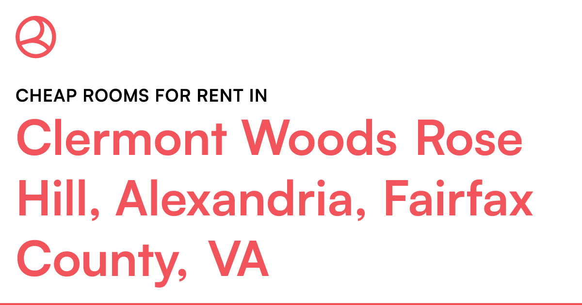 Clermont Woods Rose Hill, Alexandria, Fairfax County,...