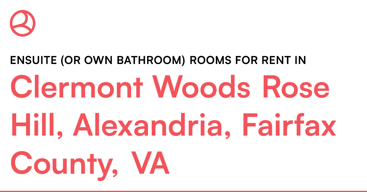 Clermont Woods Rose Hill, Alexandria, Fairfax County,...