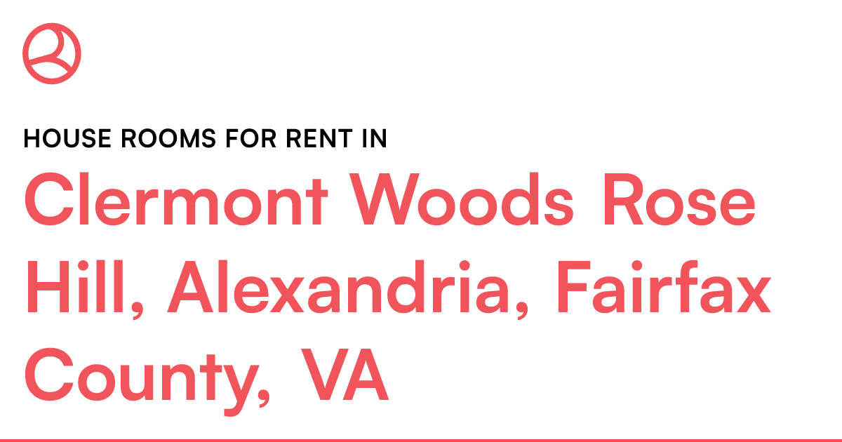 Clermont Woods Rose Hill, Alexandria, Fairfax County,...
