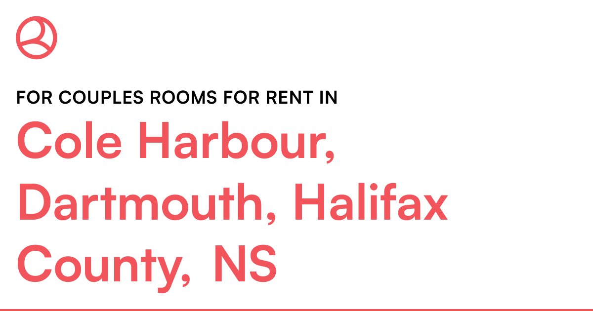 Cole Harbour, Dartmouth, Halifax County, NS For couple... Roomies.ca