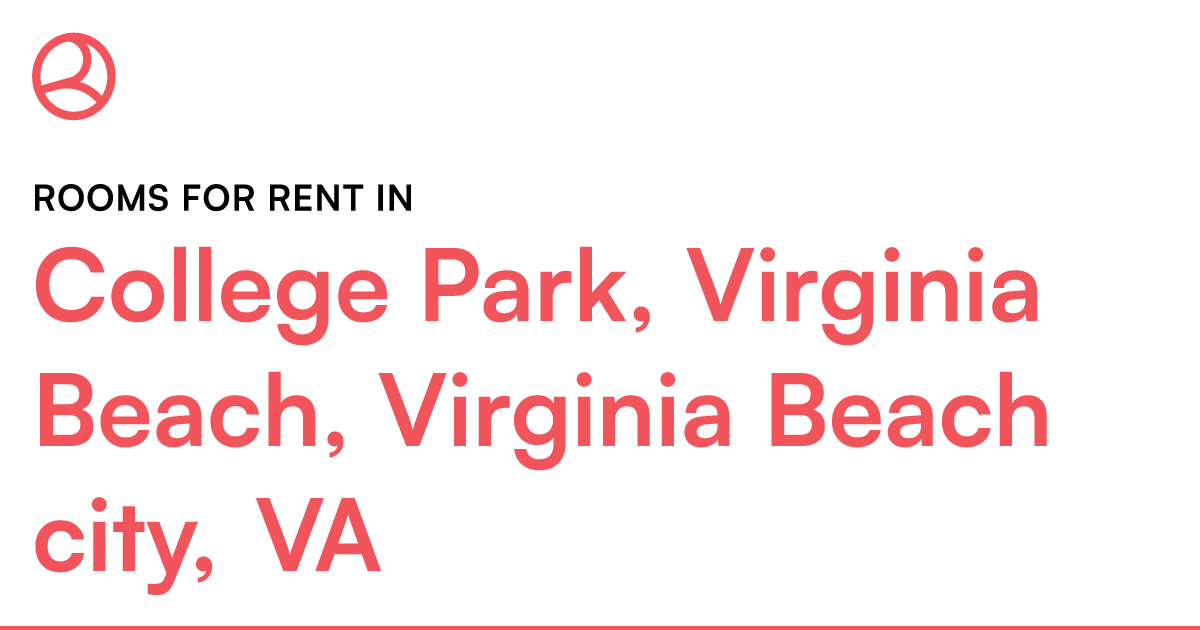 College Park, Virginia Beach, Virginia Beach city, VA... – Roomies.com