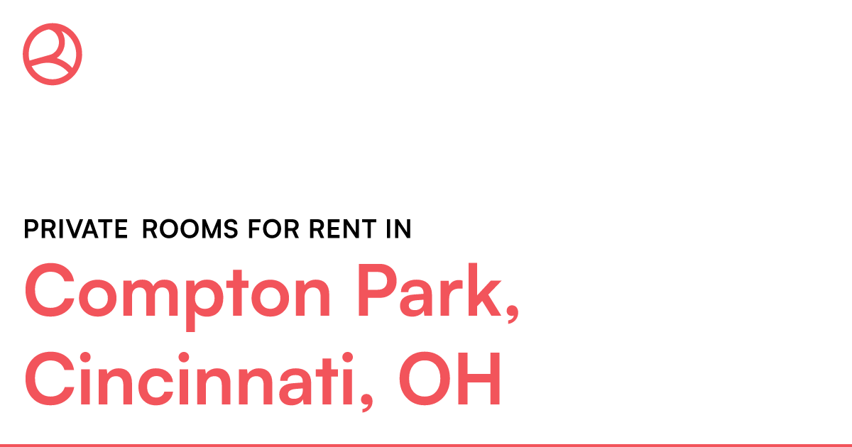 Compton Park, Cincinnati, OH Private rooms for rent