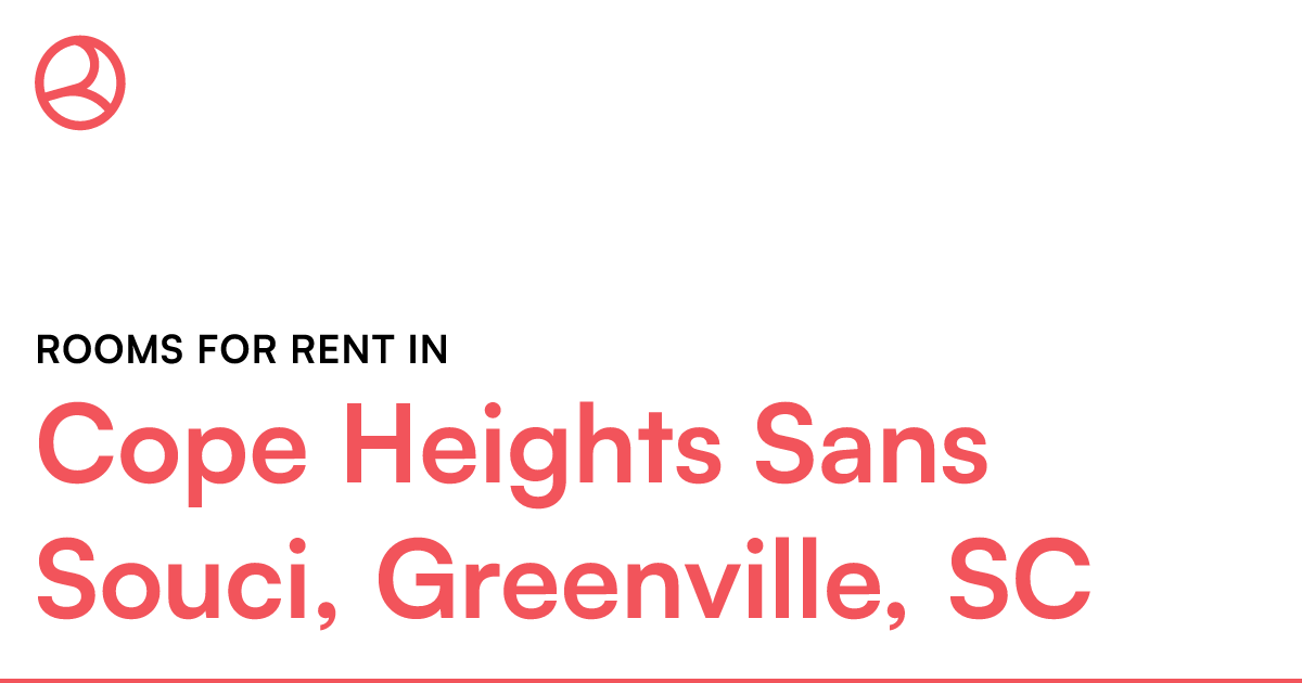 Cope Heights Sans Souci, Greenville, SC Rooms for Ren...