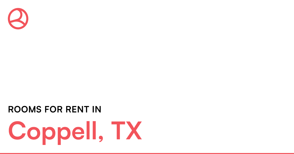 Coppell, TX Rooms for Rent
