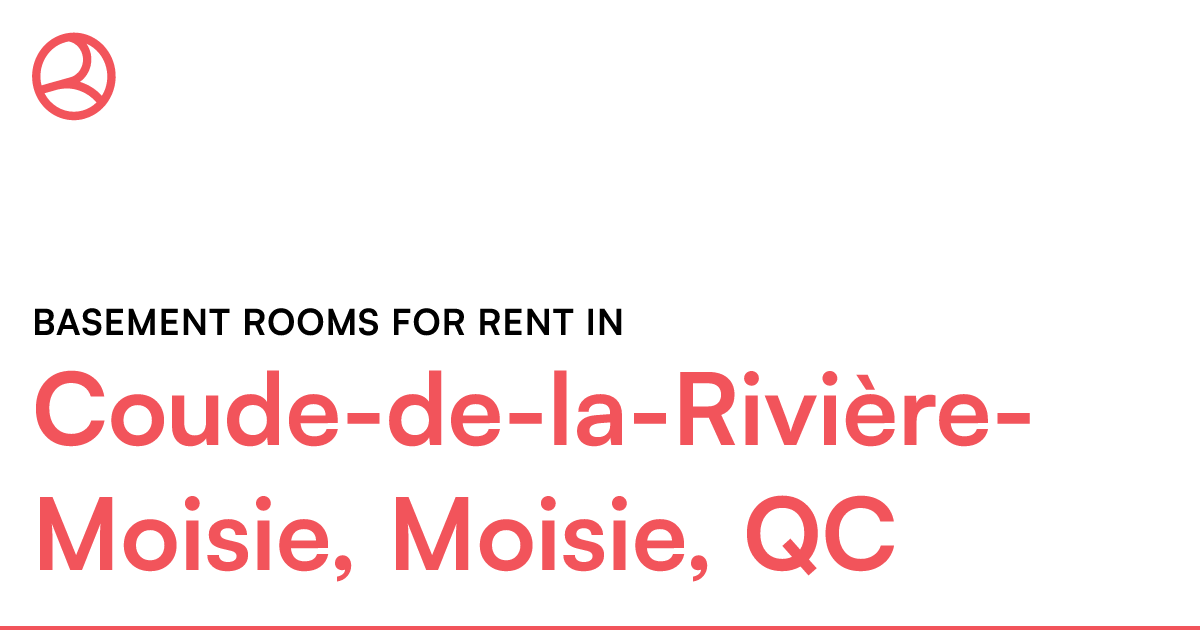 CoudedelaRivièreMoisie, Moisie, QC Basement rooms... Roomies.ca