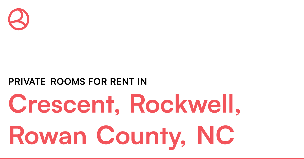 Crescent, Rockwell, Rowan County, NC Private rooms fo...