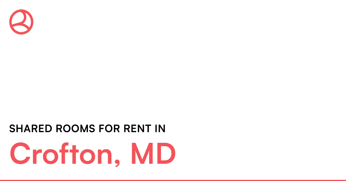 Crofton, MD Shared rooms for rent
