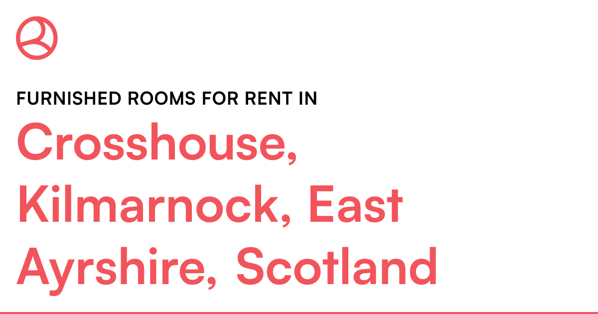Crosshouse, Kilmarnock, East Ayrshire, Scotland Fur... Roomies.co.uk