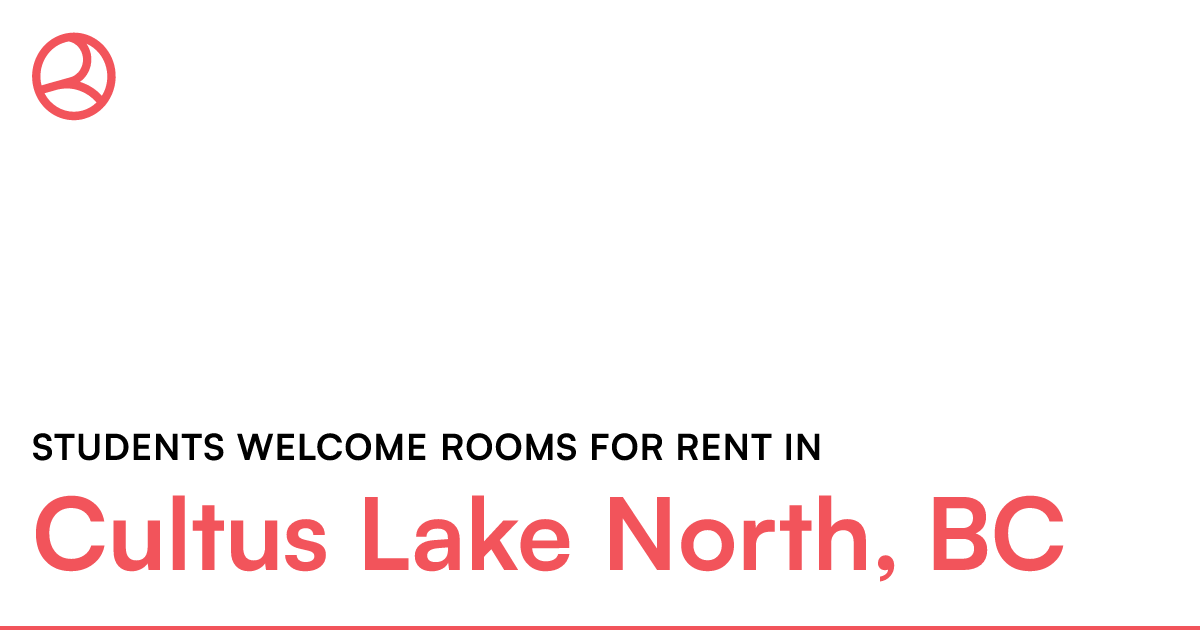 Cultus Lake North, BC Students rooms for rent Roomies.ca