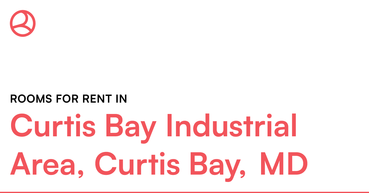 Curtis Bay Industrial Area, Curtis Bay, MD Rooms for...