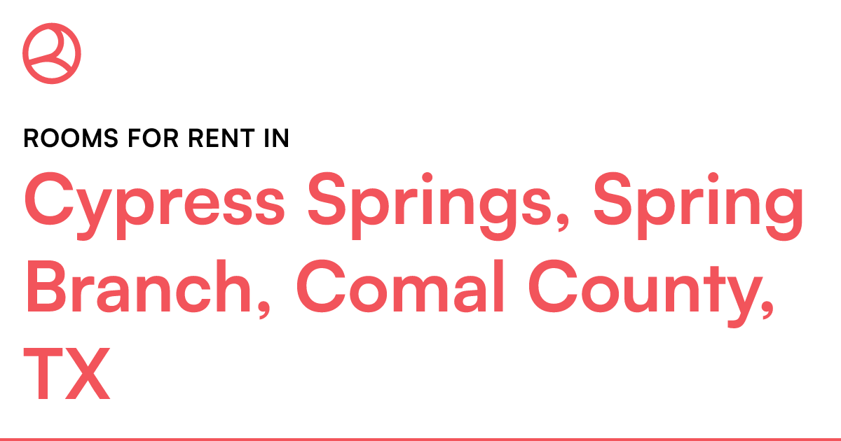 Cypress Springs, Spring Branch, Comal County, TX Room...