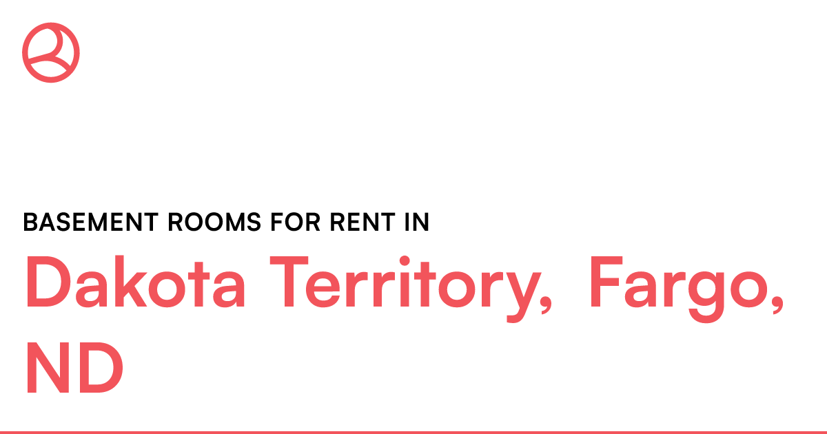 Dakota Territory, Fargo, ND Basement rooms for rent