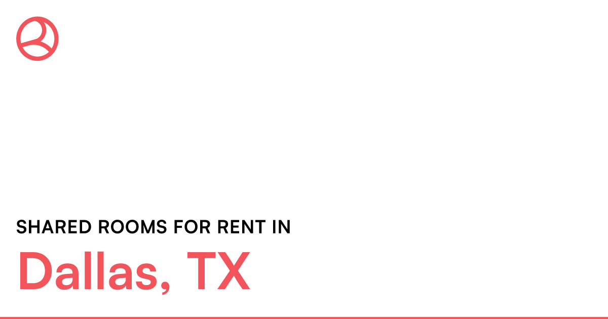 Dallas, TX Shared rooms for rent – Roomies.com