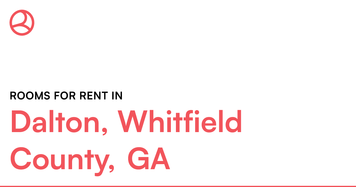 Dalton, Whitfield County, GA Rooms for Rent