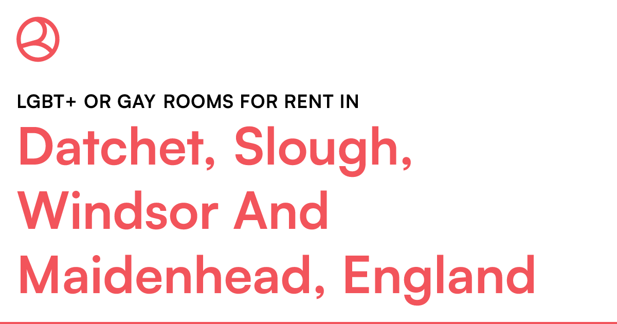 Datchet, Slough, Windsor And Maidenhead, England LG... Roomies.co.uk