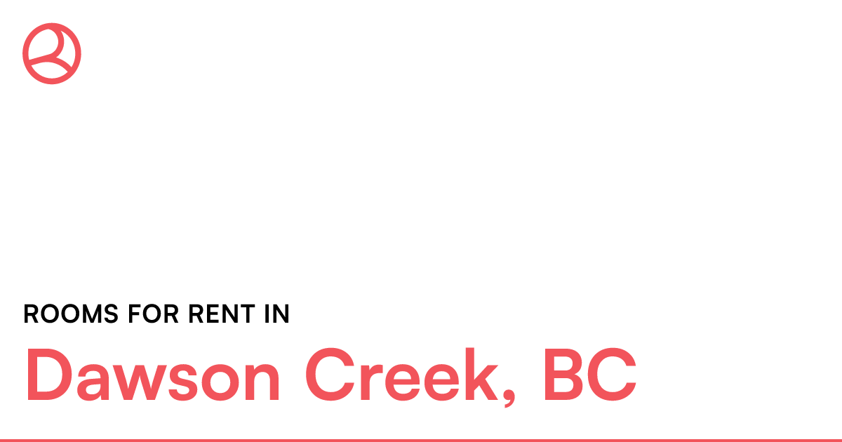 Dawson Creek, BC Rooms for Rent Roomies.ca