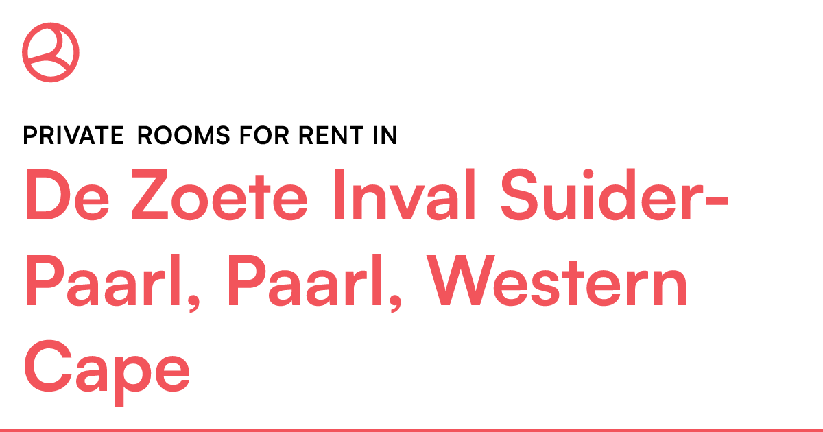 De Zoete Inval SuiderPaarl, Paarl, Western Cape Pr... Roomies.co.za