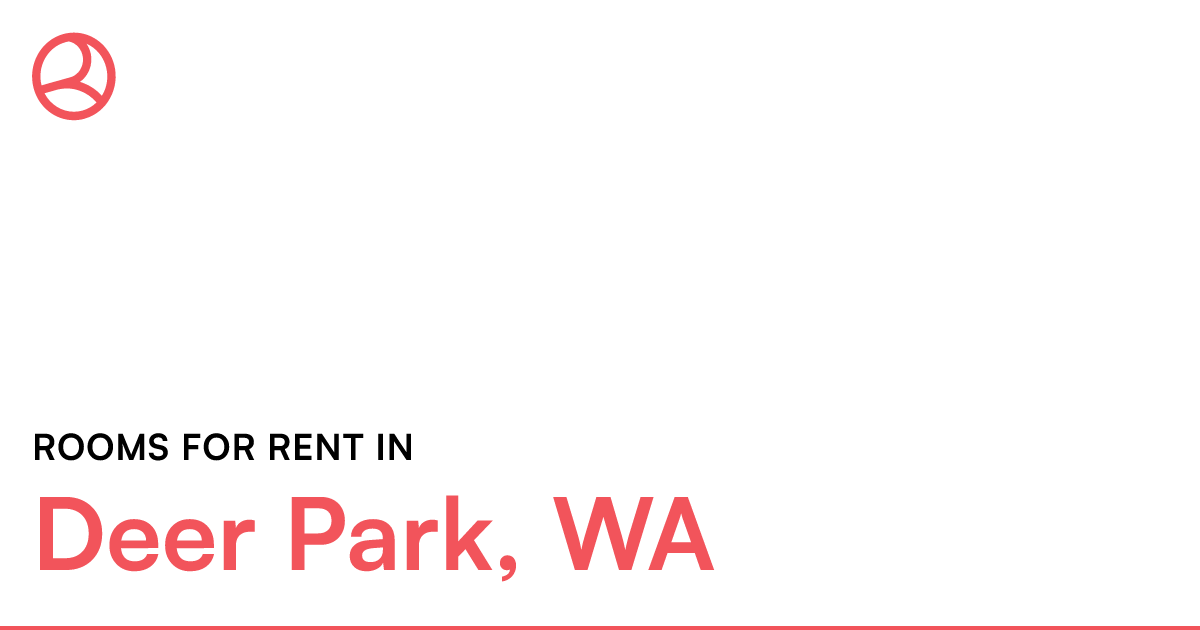 Deer Park, WA Rooms for Rent