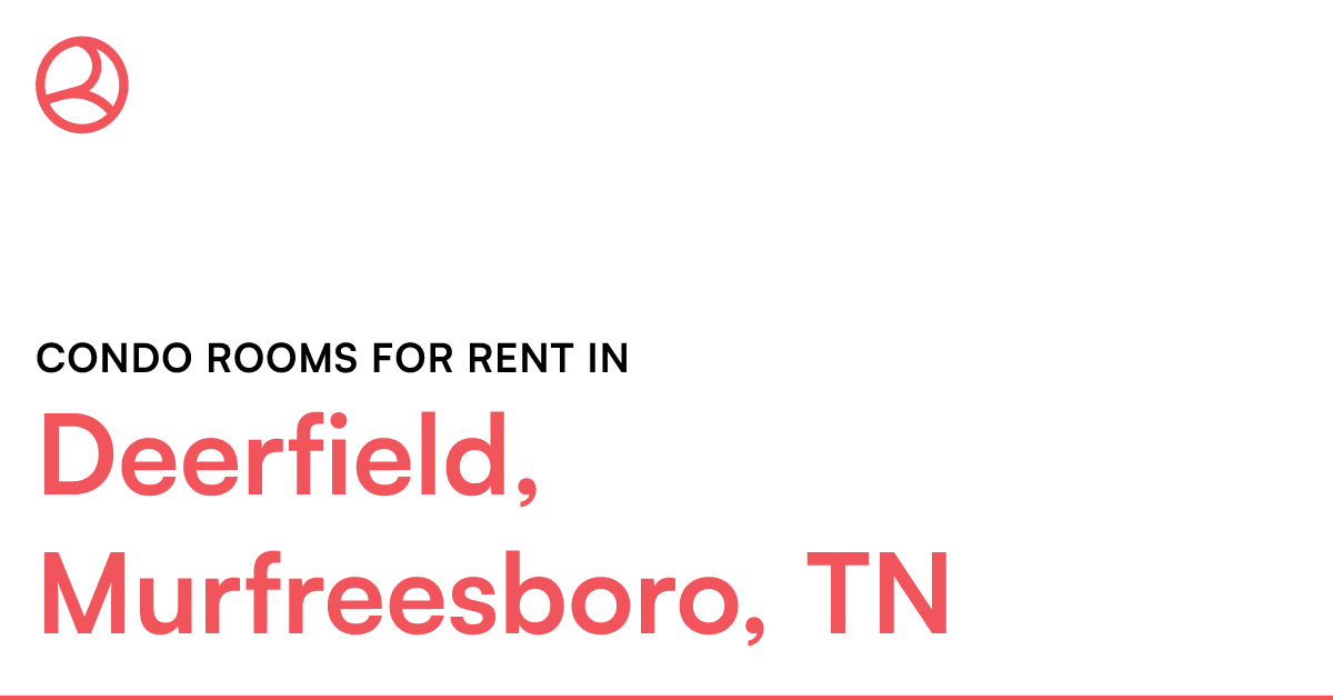 Deerfield, Murfreesboro, TN Condo rooms for rent