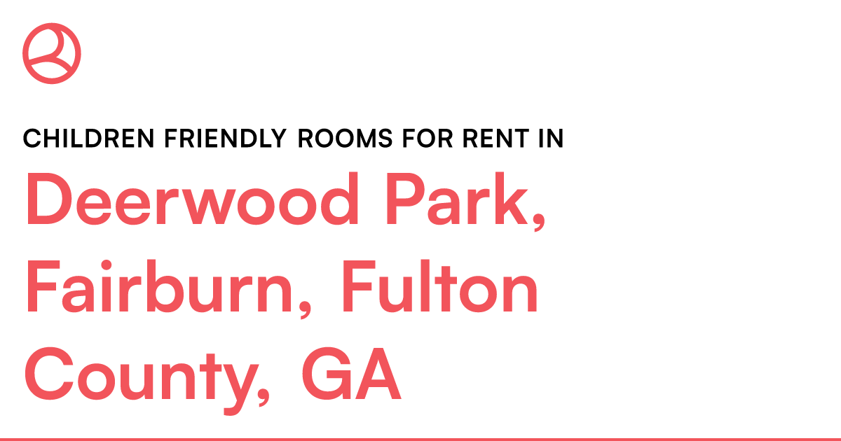 Deerwood Park, Fairburn, Fulton County, GA Children f... – Roomies.com