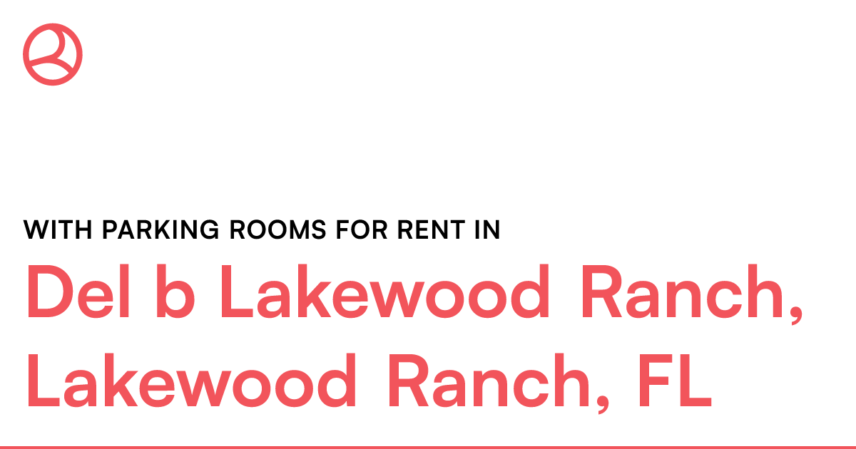 Del b Lakewood Ranch, Lakewood Ranch, FL With park...