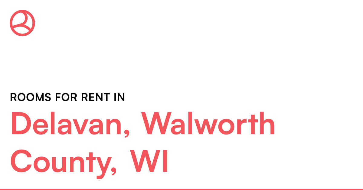 Delavan, Walworth County, WI Rooms for Rent
