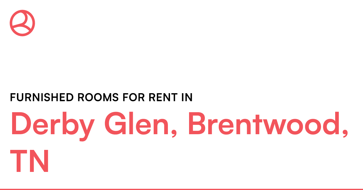 Derby Glen, Brentwood, TN Furnished rooms for rent – Roomies.com