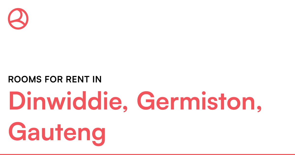 Dinwiddie, Germiston, Gauteng Rooms for Rent Roomies.co.za