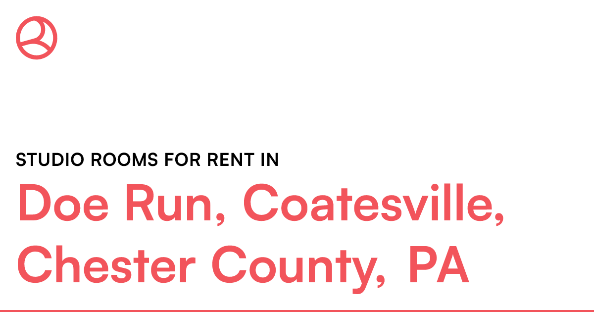 Doe Run, Coatesville, Chester County, PA Studio rooms...