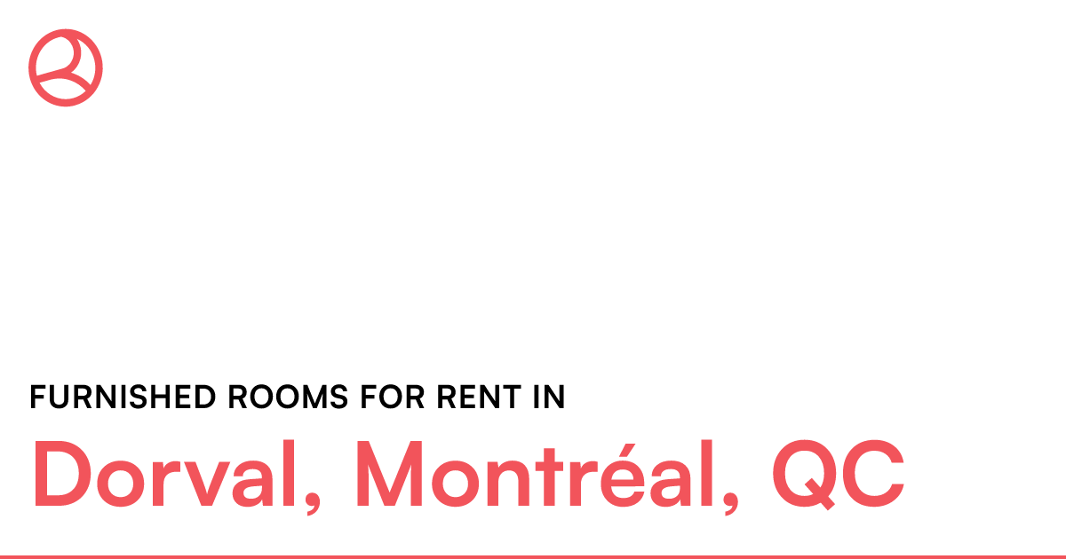 Dorval, Montréal, QC Furnished rooms for rent Roomies.ca