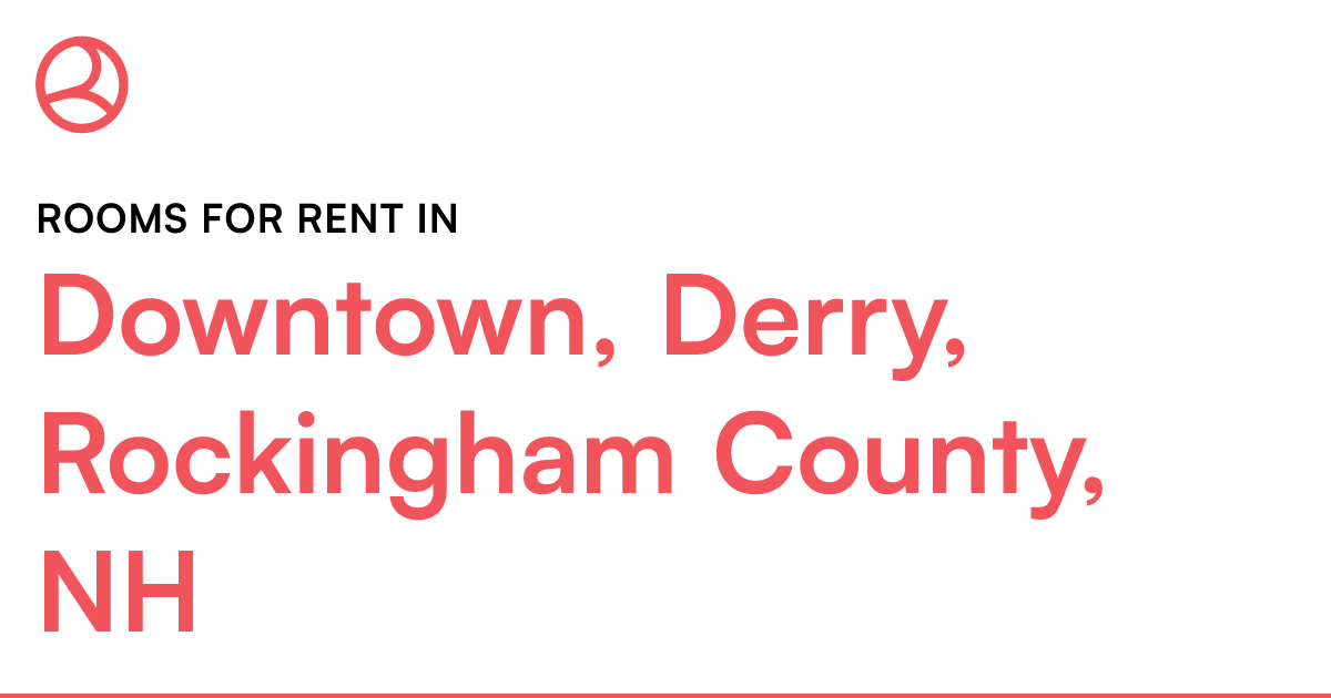 Downtown, Derry, Rockingham County, NH Rooms for Rent
