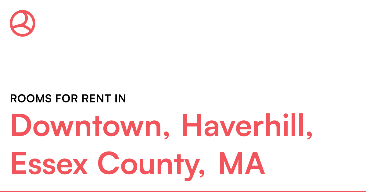 Downtown, Haverhill, Essex County, MA Rooms for Rent