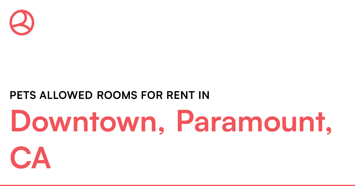 Downtown, Paramount, CA Pets allowed rooms for rent