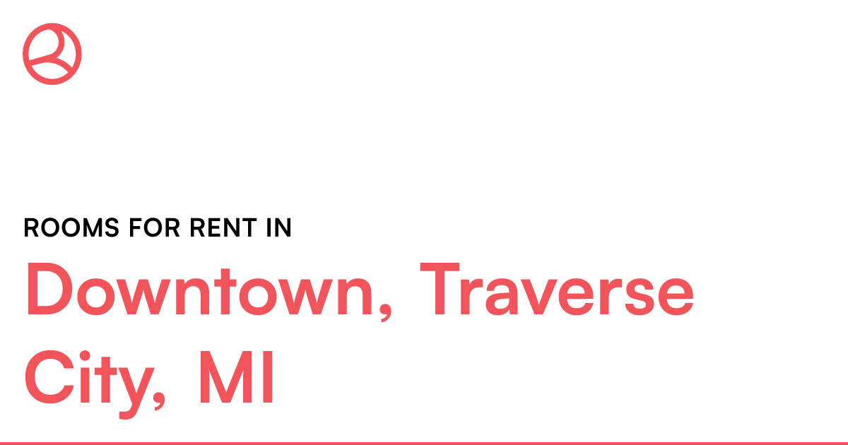 Downtown, Traverse City, MI Rooms for Rent