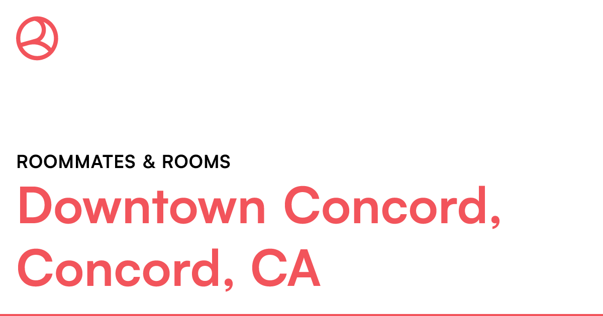Downtown Concord, Concord, CA Roommates & rooms