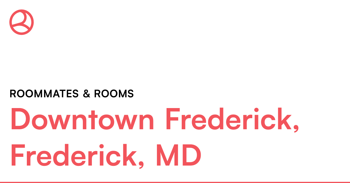 Downtown Frederick, Frederick, MD Roommates & rooms