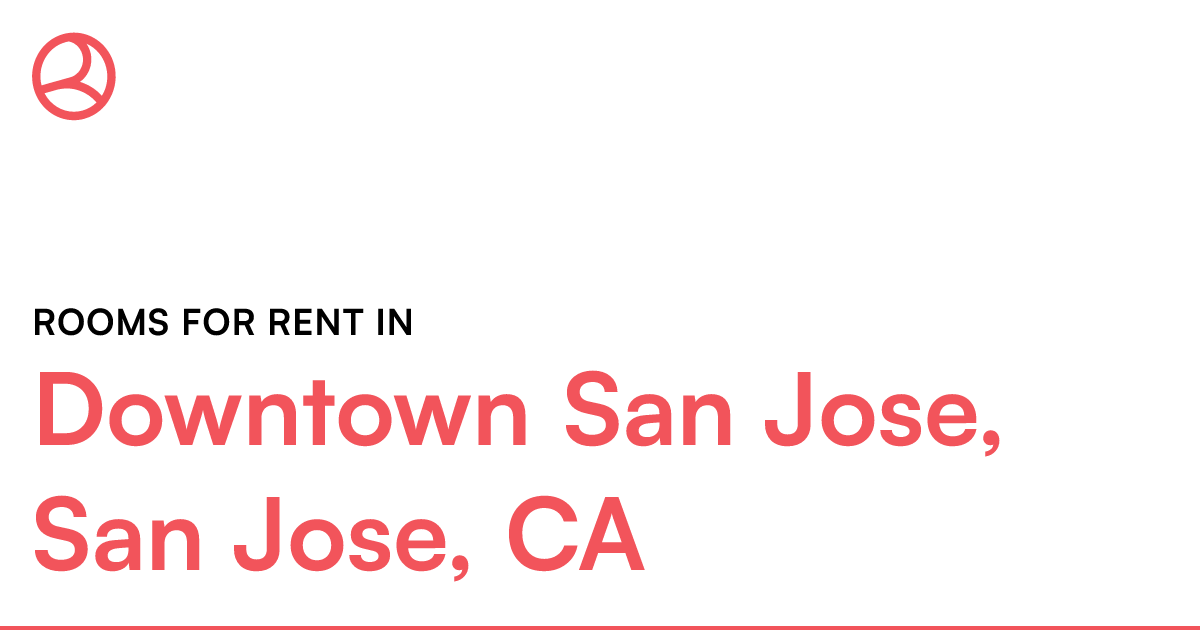 Downtown San Jose, San Jose, CA Rooms for Rent