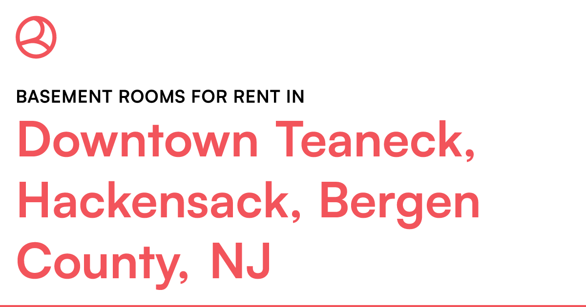 Downtown Teaneck, Hackensack, Bergen County, NJ Basem... – Roomies.com