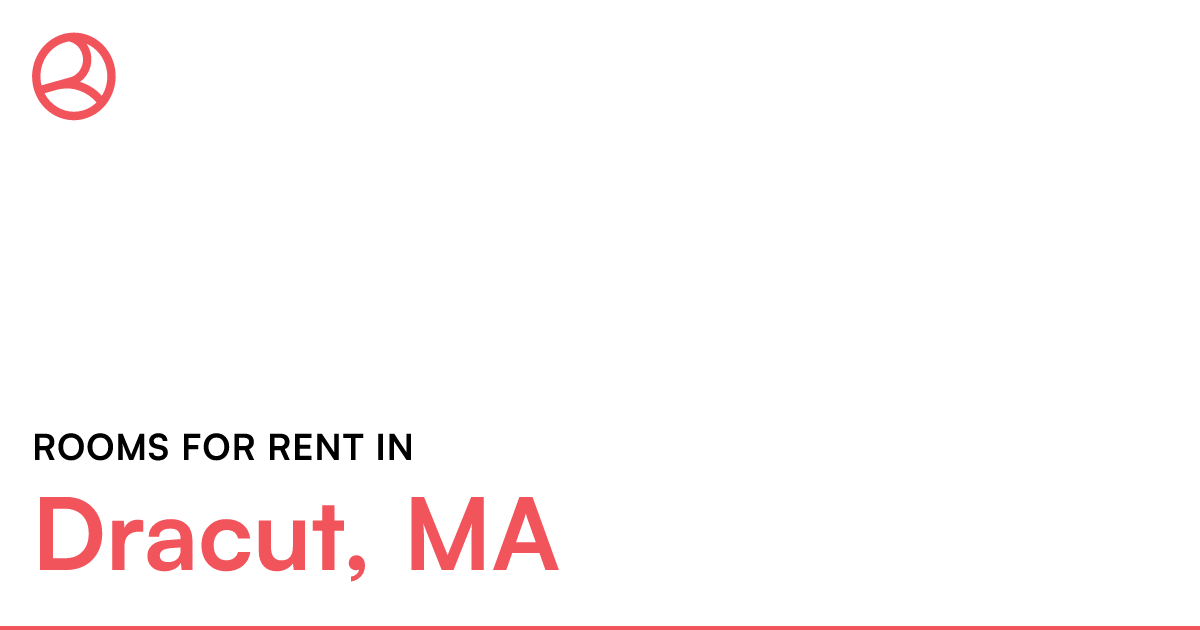 Dracut, MA Rooms for Rent