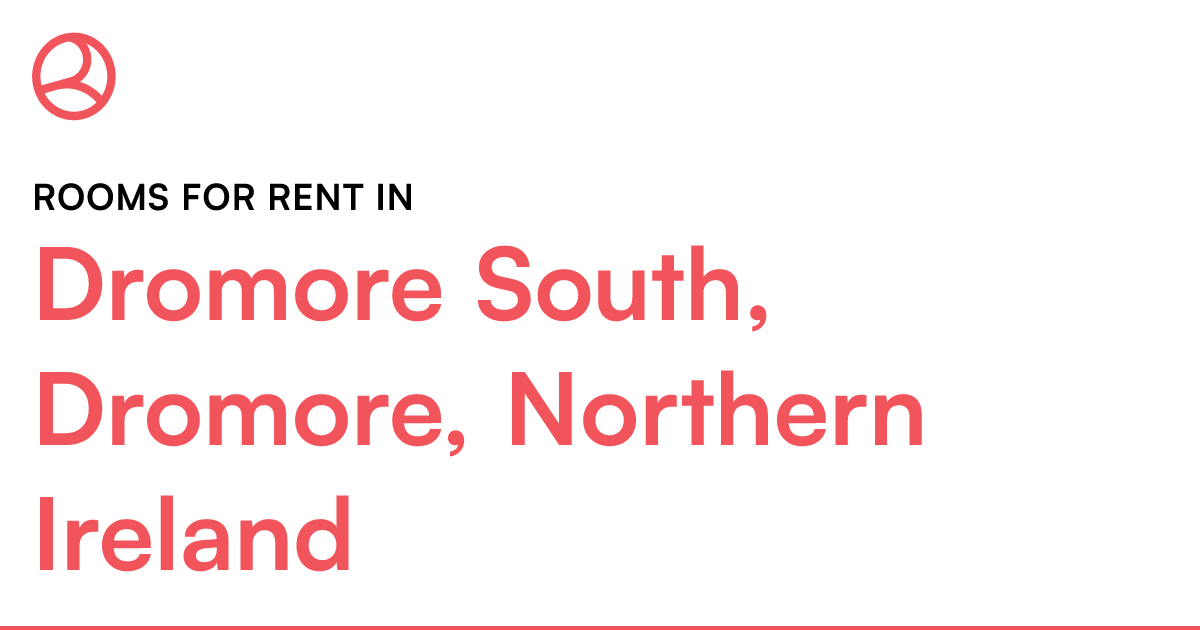 Dromore South, Dromore, Northern Ireland Rooms for... Roomies.co.uk