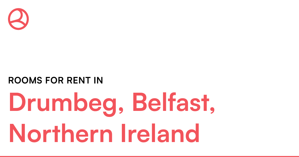 Drumbeg, Belfast, Northern Ireland Rooms for Rent Roomies.co.uk