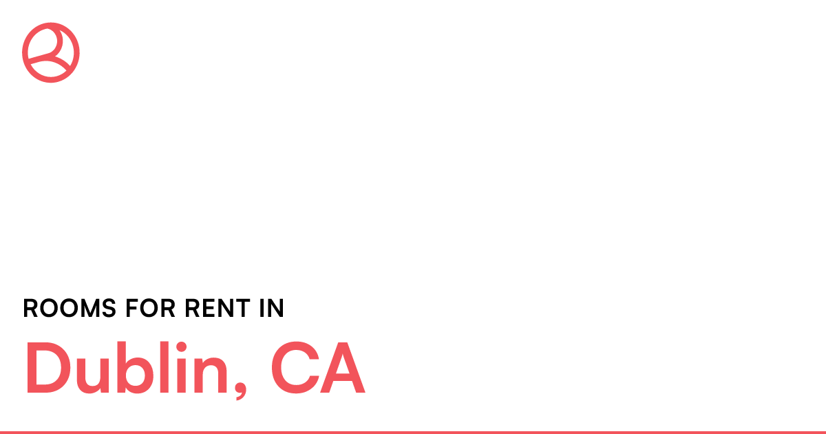 Dublin, CA Rooms for Rent