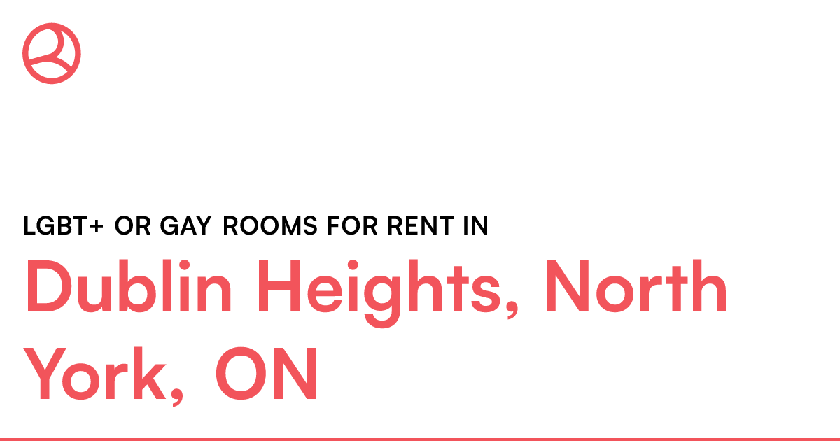 Dublin Heights, North York, ON LGBT+ or Gay rooms for... Roomies.ca