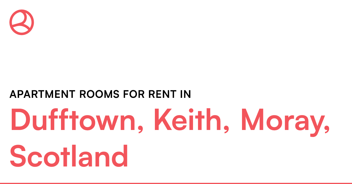 Dufftown, Keith, Moray, Scotland Apartment rooms fo... Roomies.co.uk